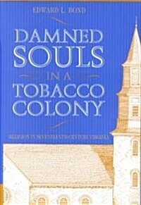 Damned Souls in a Tobacco Colony (Hardcover)