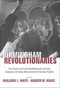 Birminghams Revolutionaries (Hardcover)