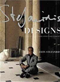Stefanidis Designs: Creating Atmosphere, Effect and Comfort (Hardcover)