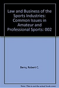 Law and Business of the Sports Industries (Hardcover)