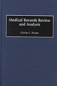 Medical Records Review and Analysis (Hardcover)