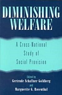 Diminishing Welfare: A Cross-National Study of Social Provision (Paperback)