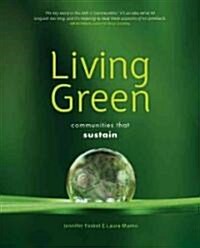 Living Green: Communities That Sustain (Paperback)