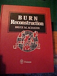 Burn Reconstruction (Hardcover)