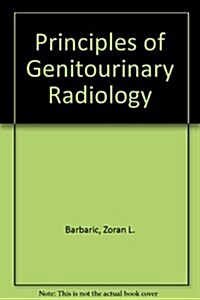 Principles of Genitourinary Radiology (Hardcover)
