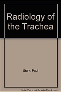 [중고] Radiology of the Trachea (Hardcover)