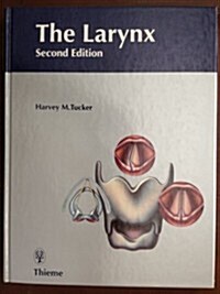 The Larynx (Hardcover, 2nd, Subsequent)