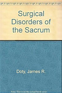 Surgical Disorders of the Sacrum (Hardcover)