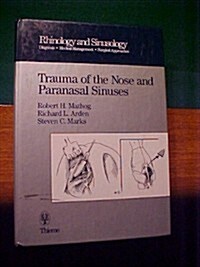Trauma of the Nose and Paranasal Sinuses (Hardcover)
