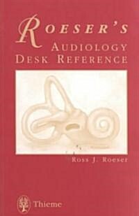 Roesers Audiology Desk Reference (Paperback)