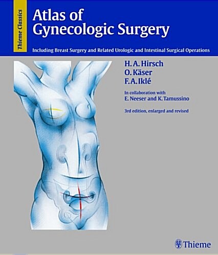 Atlas of Gynecologic Surgery (Hardcover, 3rd, Subsequent)