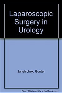 Laparoscopic Surgery in Urology (Hardcover)