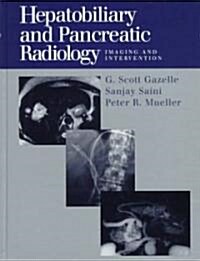 Hepatobiliary and Pancreatic Radiology (Hardcover)