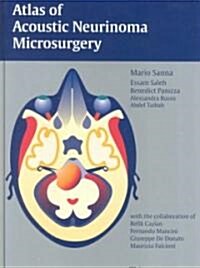 Atlas of Acoustic Neurinoma Microsurgery (Hardcover)