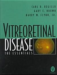 Vitreoretinal Disease: The Essentials (Hardcover)