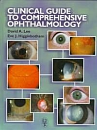 Clinical Guide to Comprehensive Ophthalmology (Hardcover)