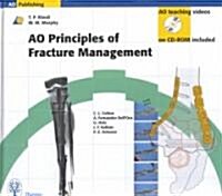 Ao Principles of Fracture Management (Hardcover, CD-ROM)