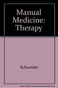 Manual Medicine (Hardcover, 2ND, Revised)