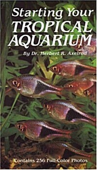 Starting Your Tropical Aquarium (Hardcover)