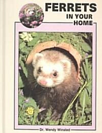 Ferrets in Your Home (Hardcover)