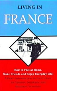 Living in France (Paperback, 4th, Revised)