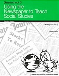 Social Studies: Newsschool: Using the Newspaper to Teach (Paperback)