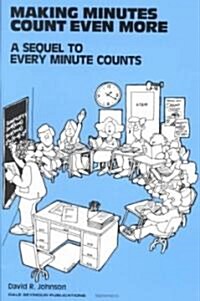 Making Minutes Count Even More Copyright 1986 (Paperback)