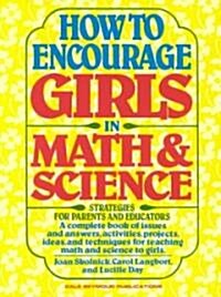 How to Encourage Girls in Math & Science Copyright 1986 (Paperback)