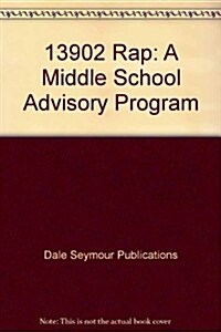 13902 Rap: A Middle School Advisory Program (Paperback)