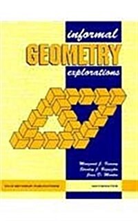 Informal Geometry Explorations: Grades 7-12 (Paperback)