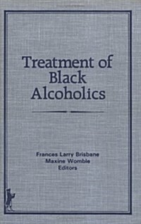 Treatment of Black Alcoholics (Hardcover)