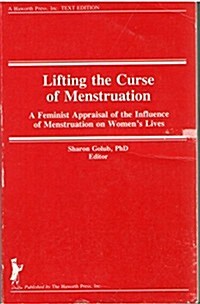 Lifting the Curse of Menstruation (Paperback)