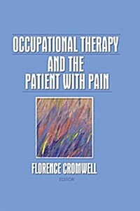 Occupational Therapy and the Patient with Pain (Paperback)