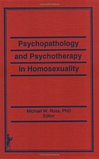 The Treatment of Homosexuals with Mental Health Disorders (Hardcover)