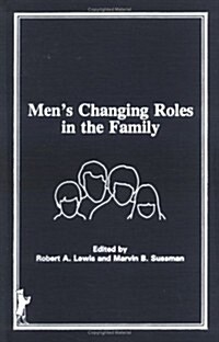 Mens Changing Roles in the Family (Hardcover)