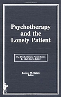 Psychotherapy and the Lonely Patient (Hardcover)