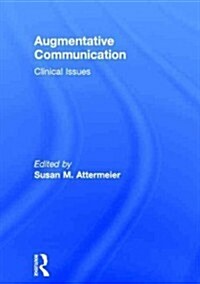 Augmentative Communication: Clinical Issues (Hardcover)