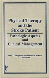 Physical Therapy and the Pulmonary Patient: Aspects of Evaluation and Treatment (Hardcover)