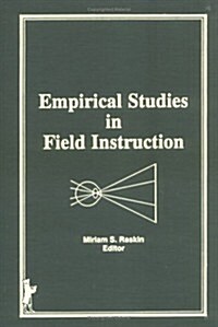 Empirical Studies in Field Instruction (Hardcover)