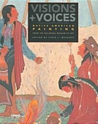 Visions and Voices: Native American Painting from the Philbrook Museum of Art (Paperback)