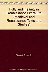 Folly and Insanity in Renaissance Literature (Hardcover)