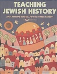 Teaching Jewish History (Paperback)