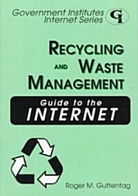 Recycling and Waste Management Guide to the Internet (Paperback)