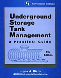 Underground Storage Tank Management: A Practical Guide (Paperback, 5)