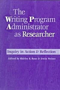 Writing Prgm Admin as Rsrchr (Paperback)