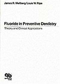 Fluoride in Preventive Dentistry (Hardcover)