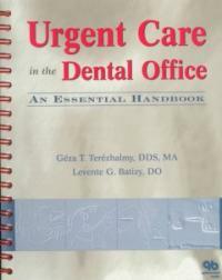 Urgent care in the dental office : an essential handbook