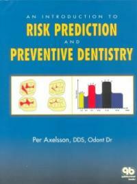 An introduction to risk prediction and preventive dentistry