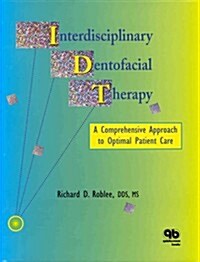 Interdisciplinary Dentofacial Therapy (Hardcover)