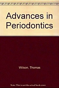 Advances in Periodontics (Hardcover)
